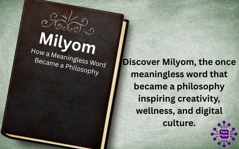 Milyom book cover titled “How a Meaningless Word Became a Philosophy” with text highlighting creativity, wellness, and digital culture.